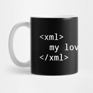 XML is my love language Mug